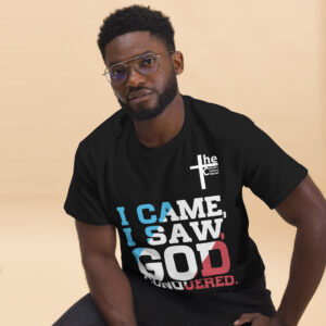 i came, i saw, god conquered! men's t shirt