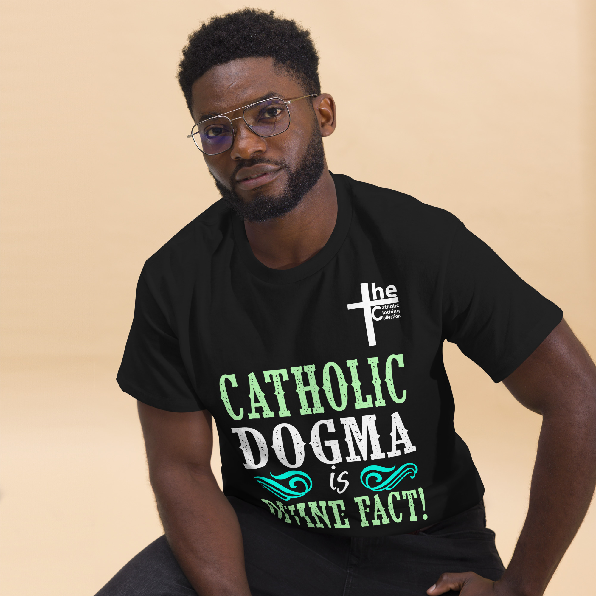 catholic dogma is divine fact men's t shirt catholic dogma is divine fact men's t shirt