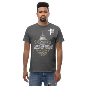 i believe in one, holy, catholic and apostolic church men's t shirt