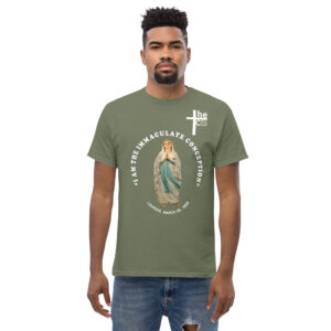 i am the immaculate conception lourdes, france march 25, 1858 men's t shirt
