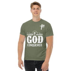 i came, i saw, god conquered men's t shirt