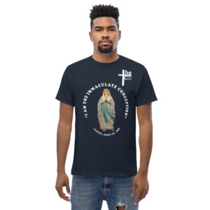 i am the immaculate conception lourdes, france march 25, 1858 men's t shirt