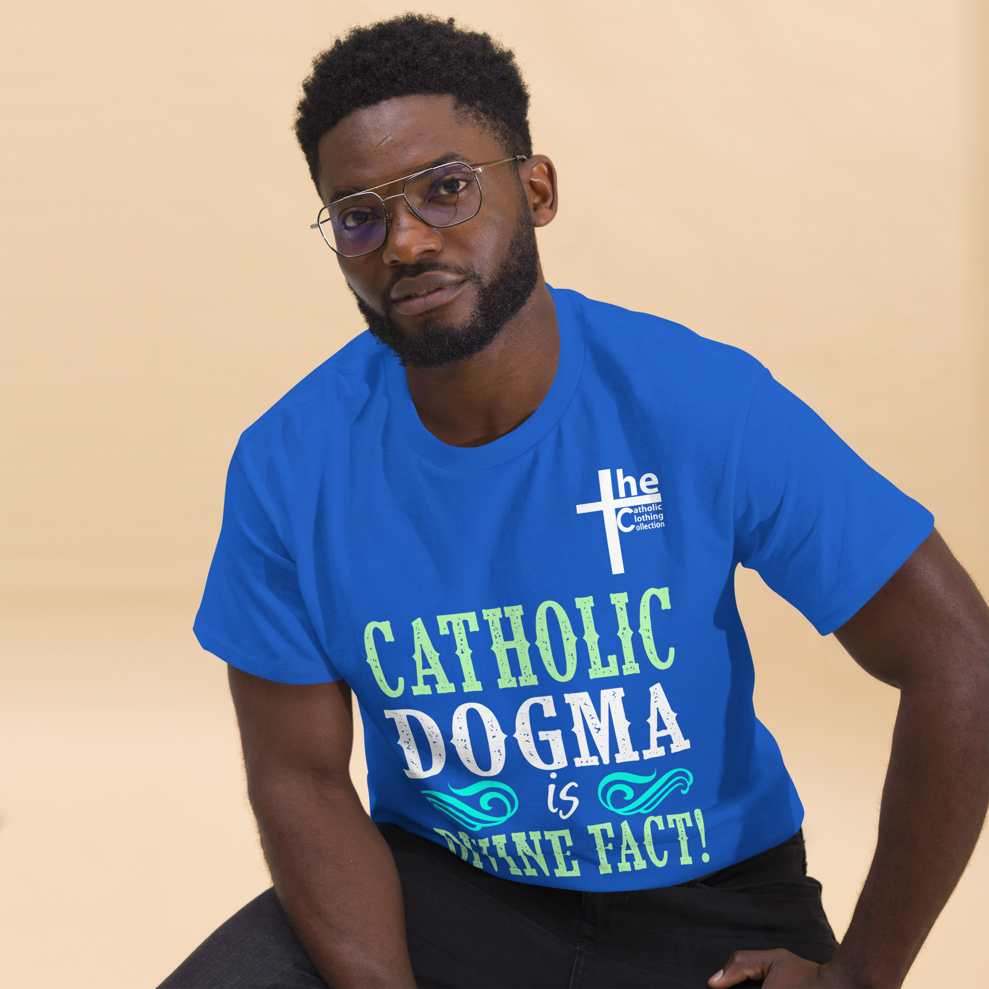 catholic dogma is divine fact men's t shirt catholic dogma is divine fact men's t shirt