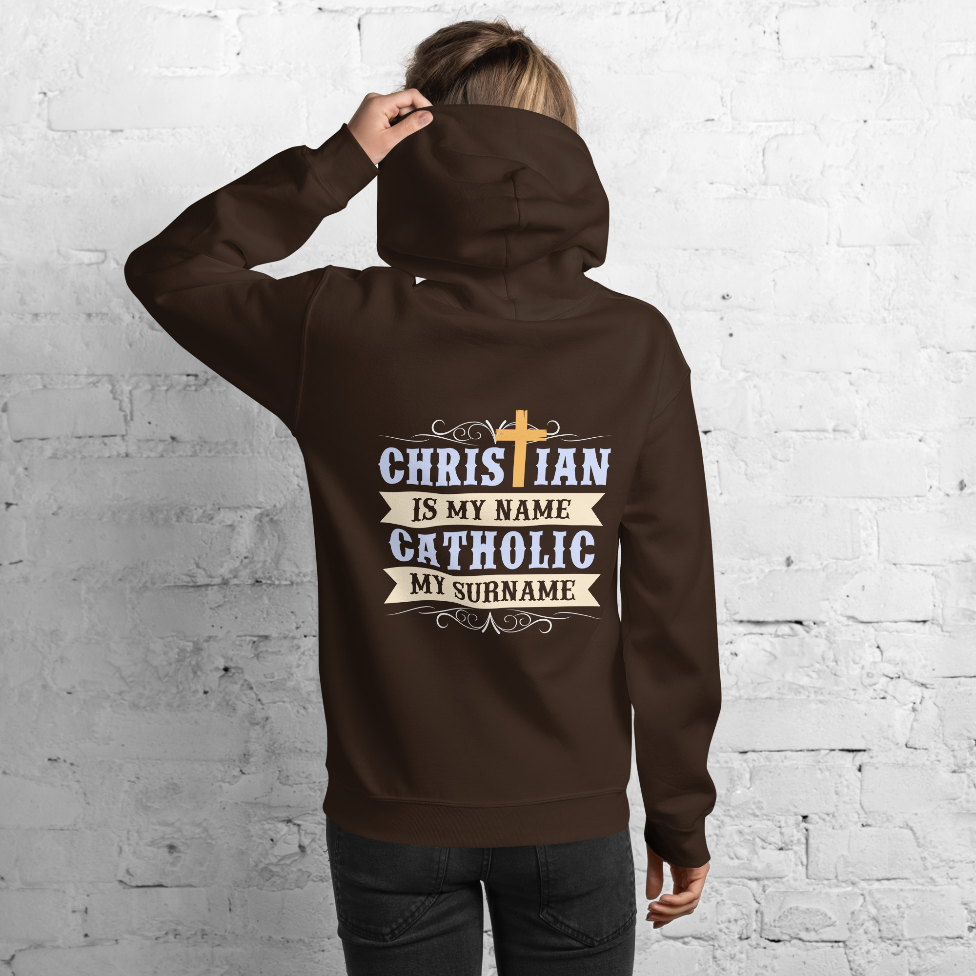 christian is my name, catholic my surname women’s hoodie christian is my name, catholic my surname women’s hoodie