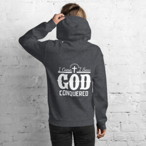 i came, i saw, god conquered women's hoodie