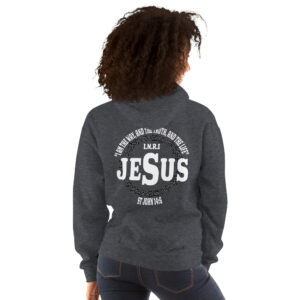 i am the way, the truth and the life women's christian hoodie