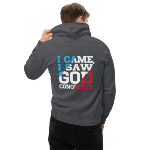 i came, i saw, god conquered ! men's hoodie