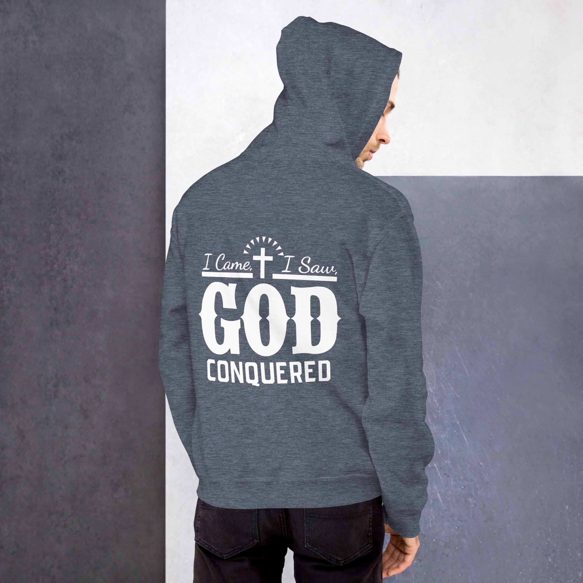 i came, i saw, god conquered men's hoodie i came, i saw, god conquered men's hoodie