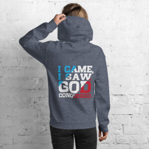 i came, i saw, god conquered! women's hoodie