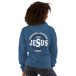 i am the way, the truth and the life women's christian hoodie