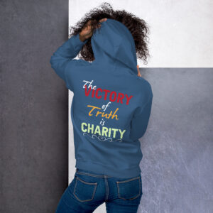 the victory of truth is charity women's hoodie