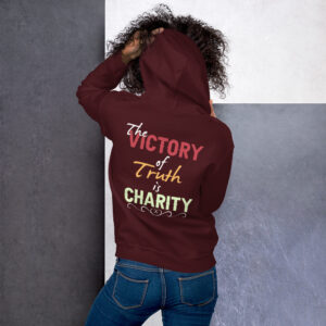 the victory of truth is charity women's hoodie