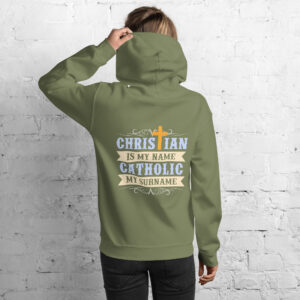 christian is my name, catholic my surname women’s hoodie