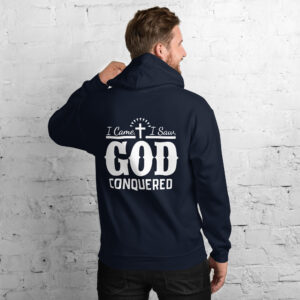 i came i saw god conquered men's christian hoodie