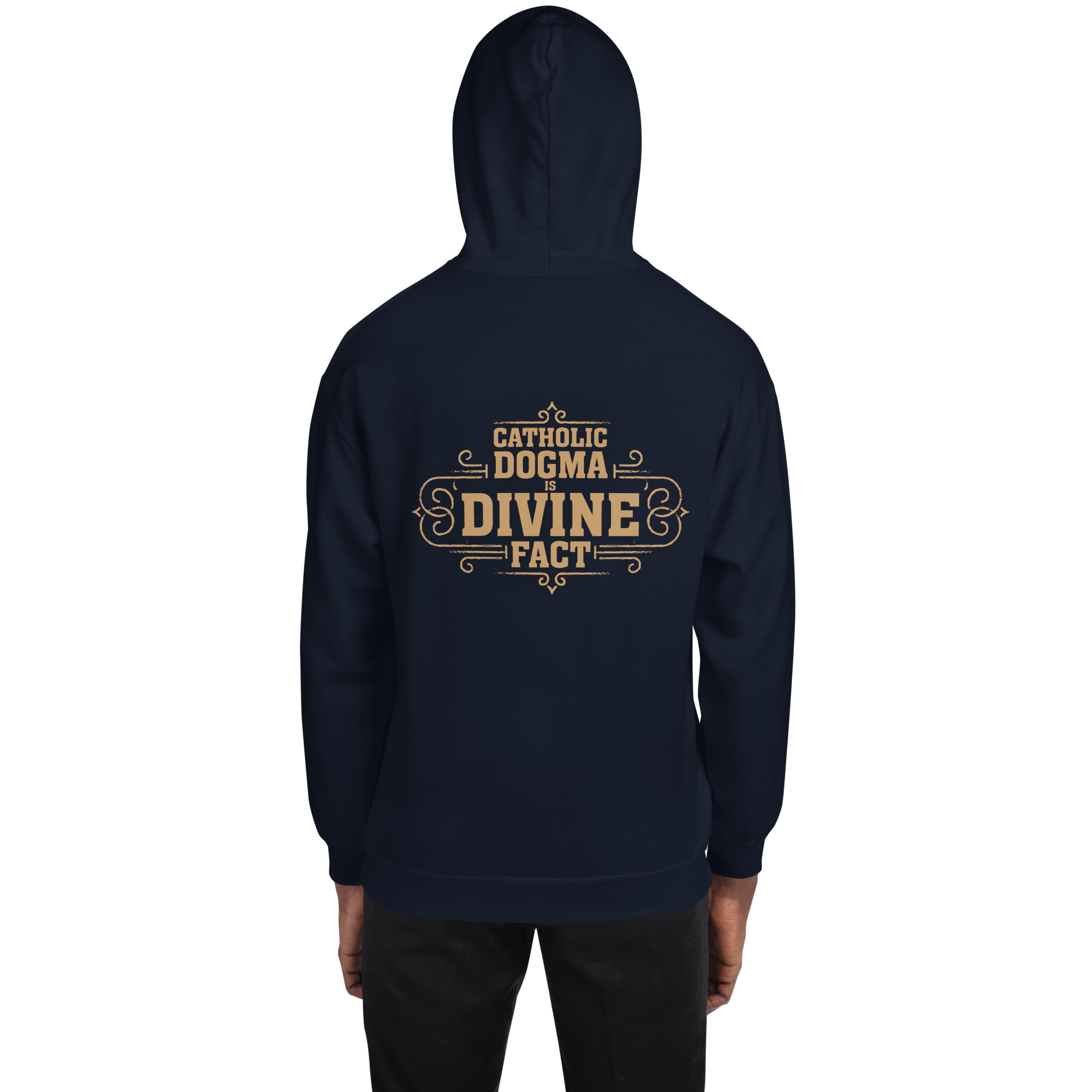catholic dogma is divine fact men's hoodie catholic dogma is divine fact men's hoodie