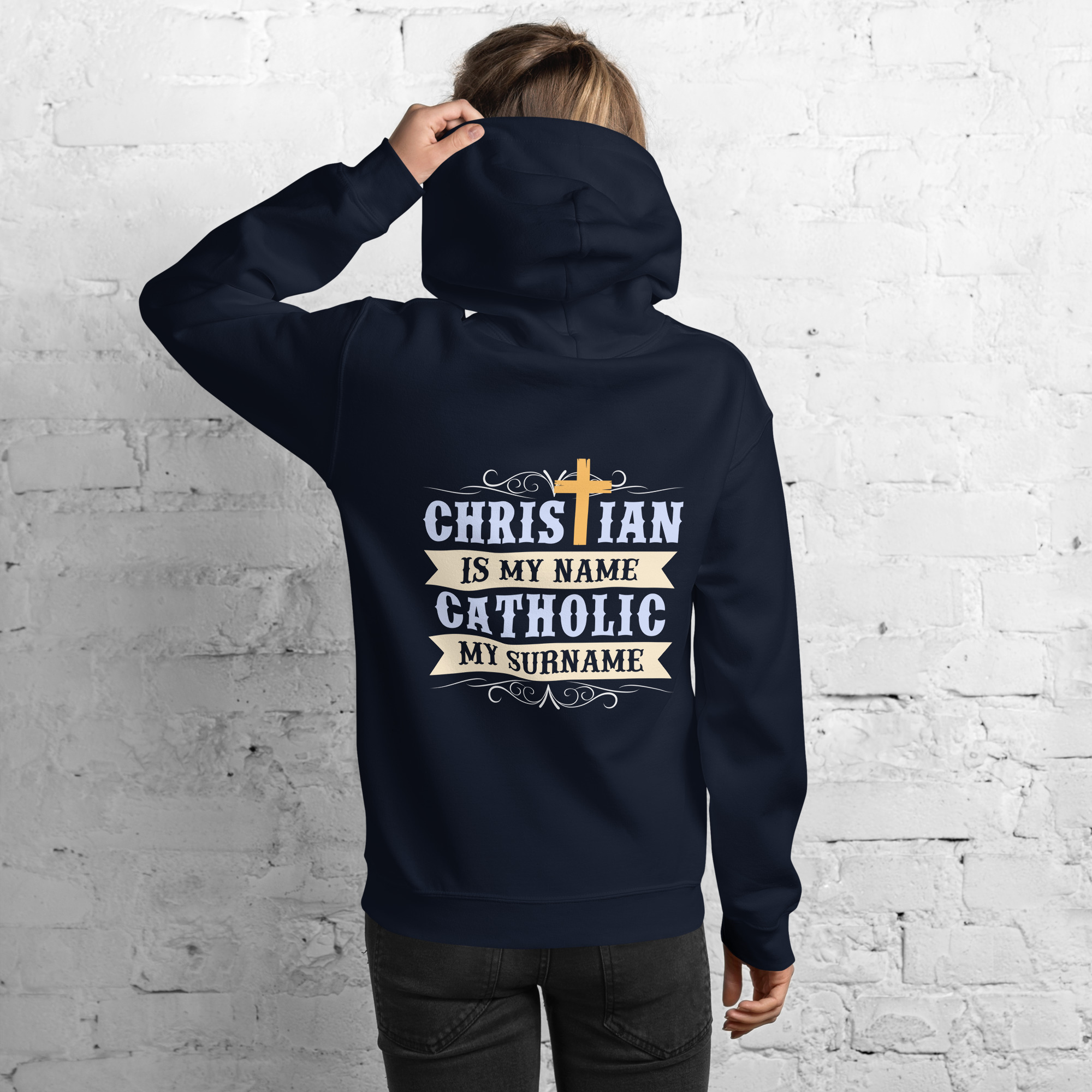 christian is my name, catholic my surname women’s hoodie christian is my name, catholic my surname women’s hoodie