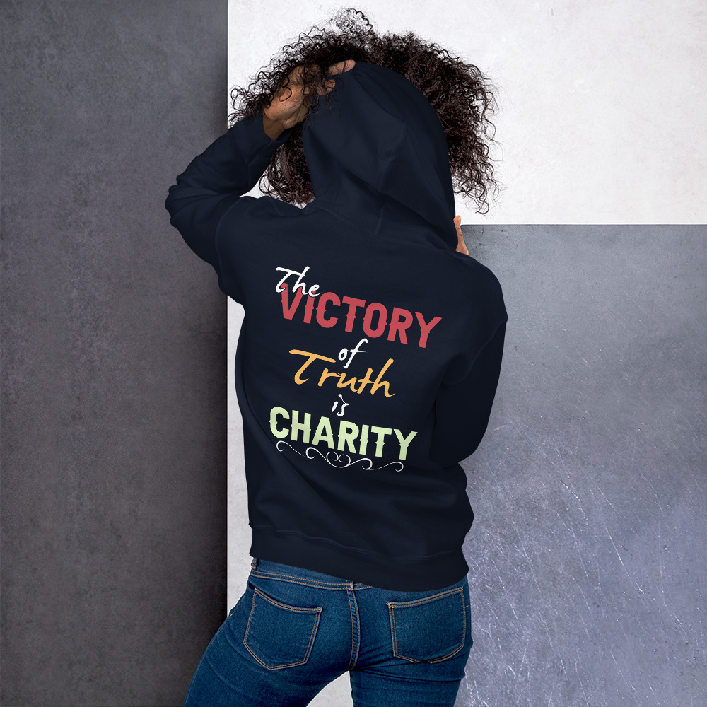 the victory of truth is charity women's hoodie the victory of truth is charity women's hoodie