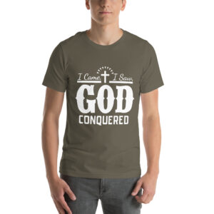 i came i saw god conquered women's christian t shirt