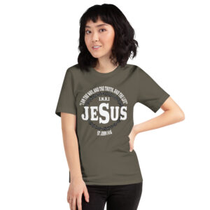 i am the way, the truth and the life women's christian t shirt