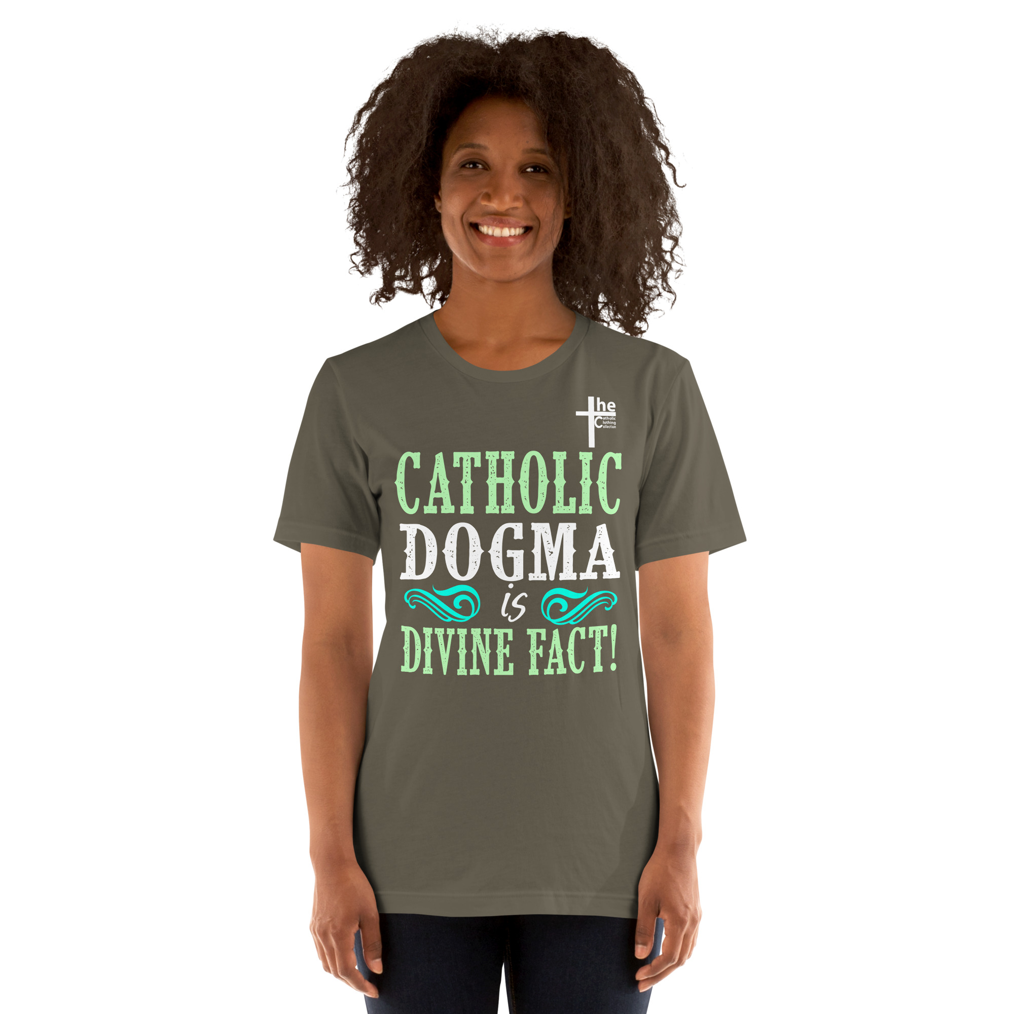 catholic dogma is divine fact women's t shirt catholic dogma is divine fact women's t shirt