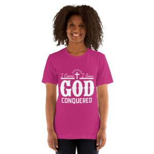 i came i saw god conquered women's christian t shirt