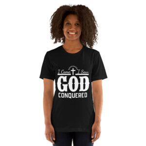 Christian Range i came i saw god conquered women's christian t shirt