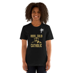 rock solid catholic women's t shirt