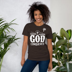 i came, i saw, god conquered women's t shirt