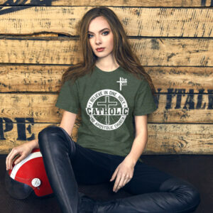 i believe in one, holy, catholic and apostolic church women's t shirt