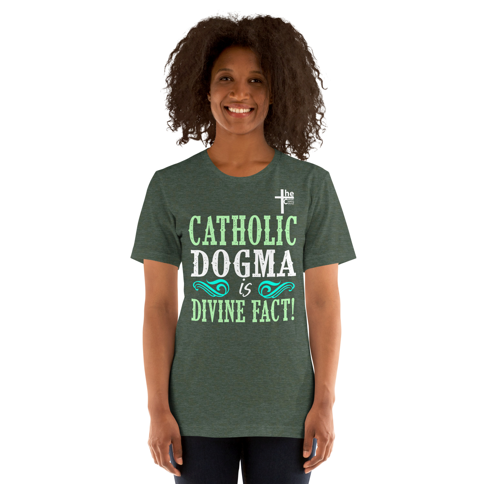 catholic dogma is divine fact women's t shirt catholic dogma is divine fact women's t shirt