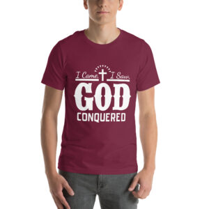 i came i saw god conquered women's christian t shirt