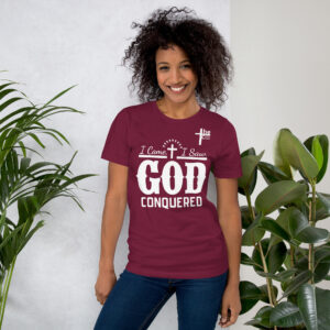 i came, i saw, god conquered women's t shirt