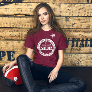 i believe in one, holy, catholic and apostolic church women's t shirt