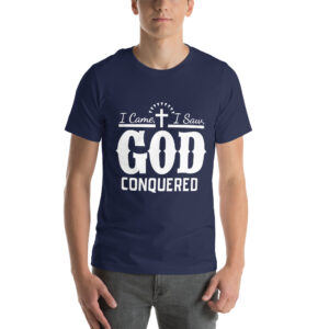 i came i saw god conquered women's christian t shirt