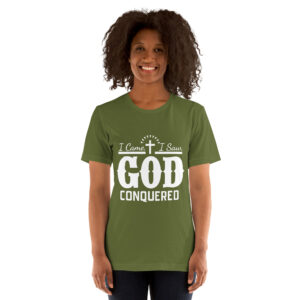 i came i saw god conquered women's christian t shirt
