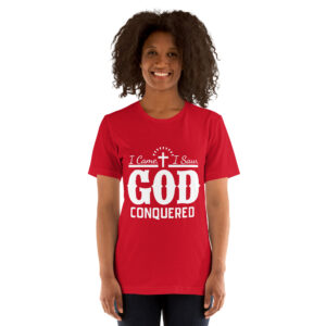 i came i saw god conquered women's christian t shirt