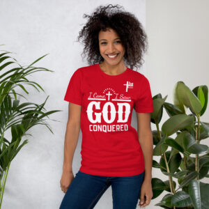 i came, i saw, god conquered women's t shirt