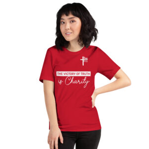 the victory of truth is charity women's t shirt