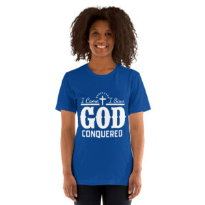 i came i saw god conquered women's christian t shirt