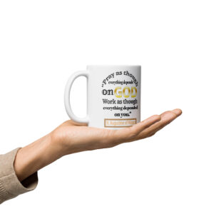 pray and work by st augustine white glossy mug