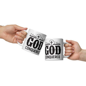 i came, i saw, god conquered white glossy mug