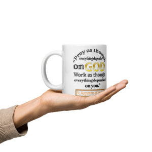 pray and work by st augustine white glossy mug
