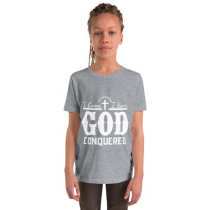 i came i saw god conquered children's christian t shirt
