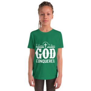 i came i saw god conquered children's christian t shirt