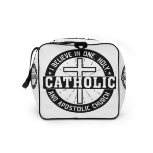 i believe in one, holy, catholic and apostolic church duffle bag