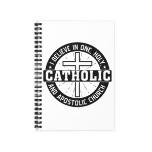i believe in one, holy, catholic and apostolic church ruled line spiral notebook