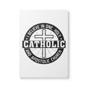 i believe in one, holy, catholic and apostolic softcover journal with inside prints