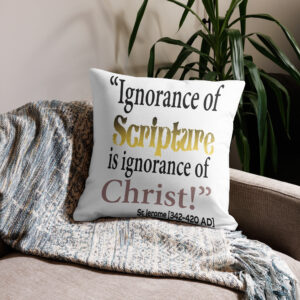 ignorance of scripture, is ignorance of christ st jerome premium pillow