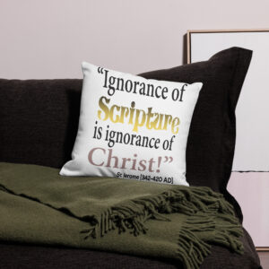 ignorance of scripture is ignorance of christ st jerome premium pillow case