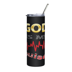 god is my pulse stainless steel tumbler